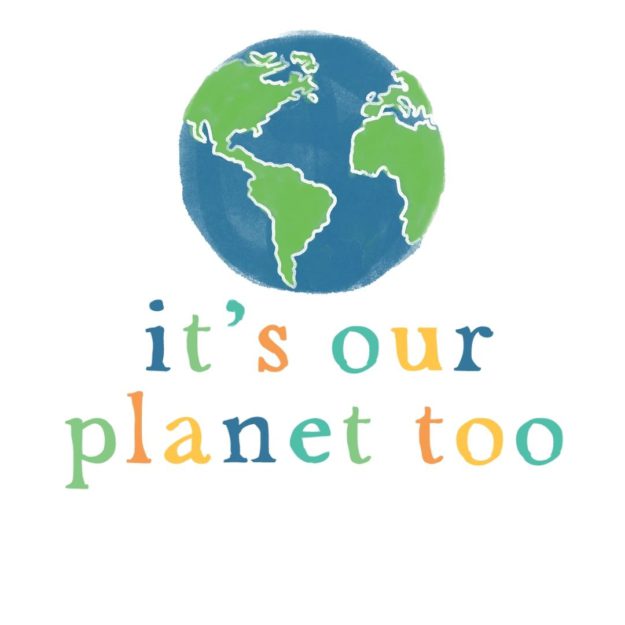 It's Our Planet Too